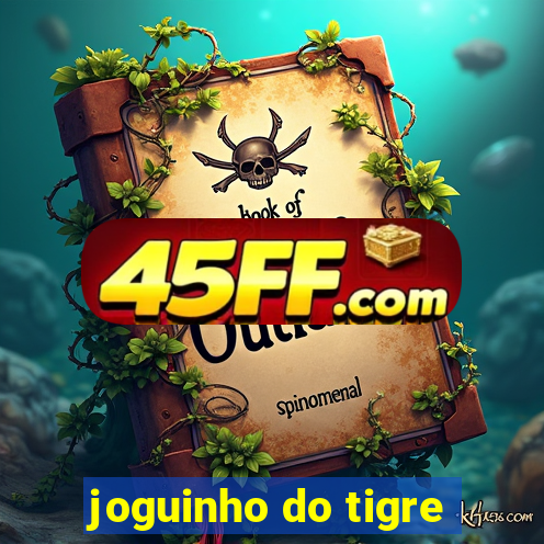 joguinho do tigre